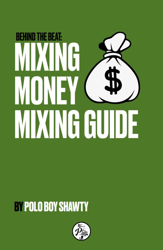 Mixing Money FL Studio Mixing Presets & E-Book – Professional Mixing Tools and Templates by Polo Boy Shawty.